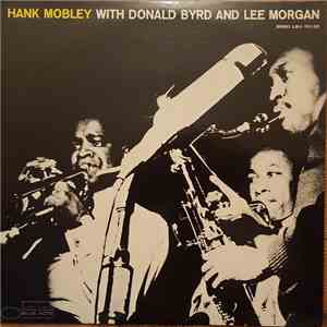 Hank Mobley With Donald Byrd And Lee Morgan - Hank Mobley With Donald Byrd And Lee Morgan