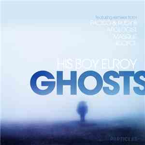 His Boy Elroy - Ghosts