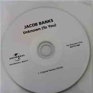 Jacob Banks - Unknown (To You)