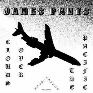 James Pants - Clouds Over The Pacific