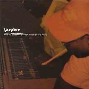 Jay Dee presents Frank-N-Dank - Me And My Man / Love (A Thing Of The Past)