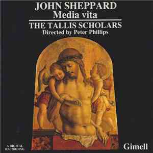 John Sheppard - The Tallis Scholars Directed By Peter Phillips  - Media Vita