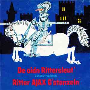 Karl Valentin - De Oidn Rittersleut'
