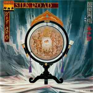 Kitaro - Silk Road