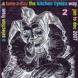 Kitchen Cynics - A Selection From A Tune-a-Day The Kitchen Cynics Way 2
