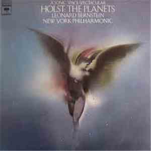 Leonard Bernstein, New York Philharmonic Orchestra / Holst - The Planets