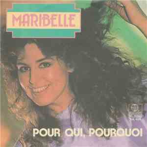 Maribelle - Pour Qui, Pourquoi