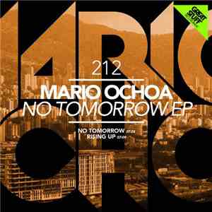 Mario Ochoa - No Tomorrow EP