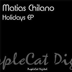 Matias Chilano - Holidays EP
