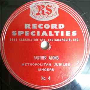 Metropolitan Jubilee Singers - Farther Along / Only A Look
