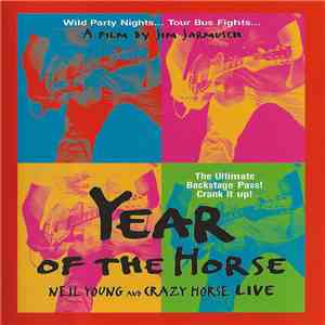 Neil Young & Crazy Horse - Year Of The Horse