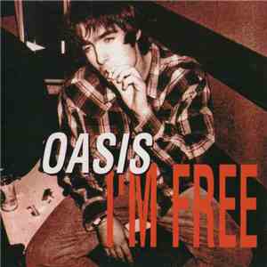 Oasis - I'm Free