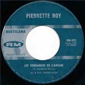 Pierette Roy - Les Vendanges De L'amour