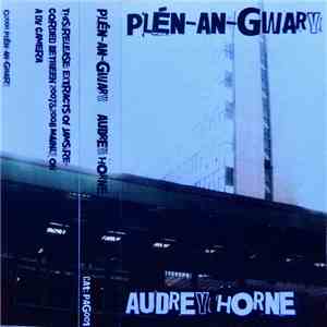 Plen-An-Gwary - Audrey Horne