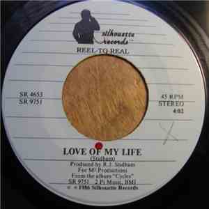Reel To Real  - Love Of My Life / That's The Way Love Is