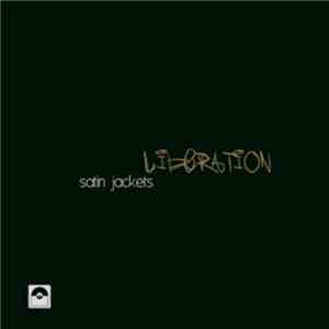 Satin Jackets - Liberation