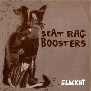 Scat Rag Boosters - Slickat