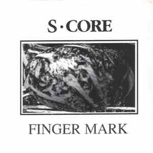 S·Core - Finger Mark