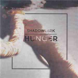 Shadowlark - Hunger