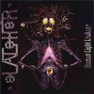 Slatsher - Human Light Leakage
