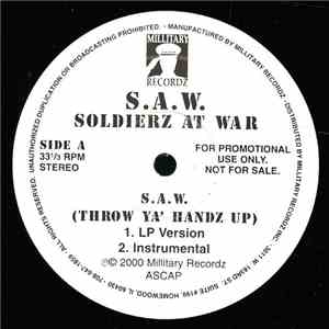 Soldierz At War - Throw Ya Handz Up