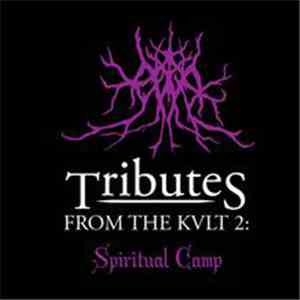 Spira  - Tributes from the Kvlt 2: Spiritual Camp