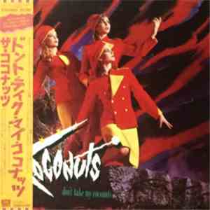 The Coconuts - Don't Take My Coconuts