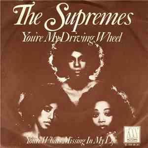 The Supremes - You're My Driving Wheel / You're What's Missing In My Life