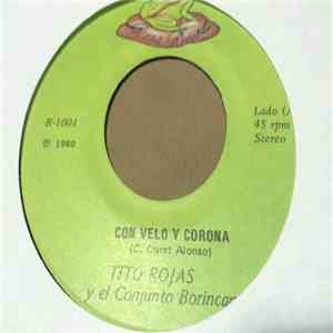 Tito Rojas, El Conjunto Borincano - Con Velo Y Corona