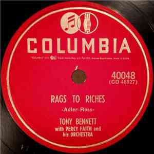 Tony Bennett With Percy Faith And His Orchestra - Rags To Riches / Here Comes That Heartache Again