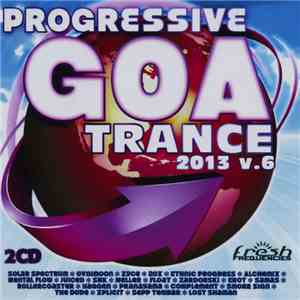 Various - Progressive Goa Trance 2013 V.6