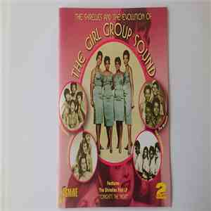 Various - The Shirelles And The Evolution Of The Girl Group Sound