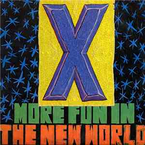 X - More Fun In The New World