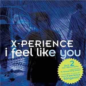 X-Perience - I Feel Like You