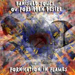 Banished Souls Ov Forbidden Desire - Fornication In Flames