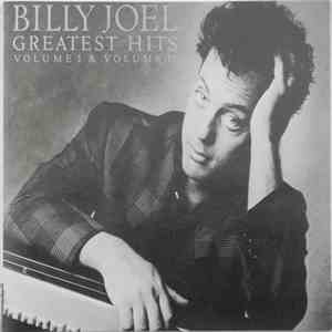 Billy Joel - Greatest Hits Volume I & Volume II