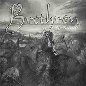 Brethren  - No Regrets