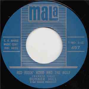 Bunker Hill - Red Ridin' Hood And The Wolf / Nobody Knows