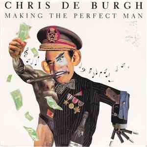 Chris De Burgh - Making The Perfect Man
