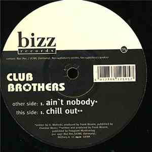 Club Brothers - Ain't Nobody