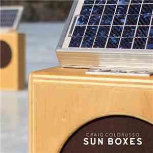 Craig Colorusso - Sun Boxes