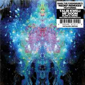 Damu The Fudgemunk - Redef Remixes