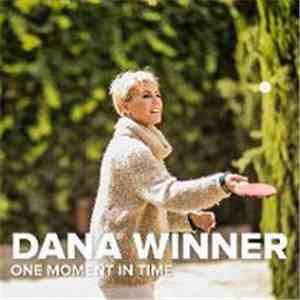Dana Winner - One Moment In Time (Live)