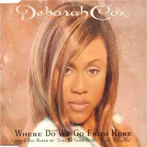 Deborah Cox - Where Do We Go From Here