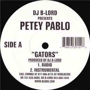 DJ B-Lord Presents Petey Pablo - Gators