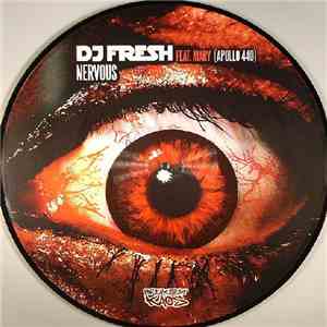 DJ Fresh Feat. Mary (Apollo 440) - Nervous / Matador