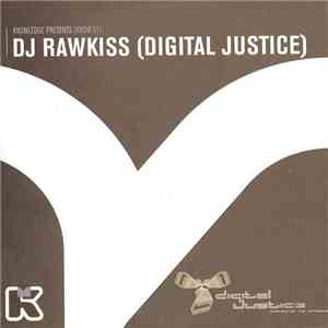 DJ Rawkiss - Knowledge Presents DJ Rawkiss (Digital Justice)