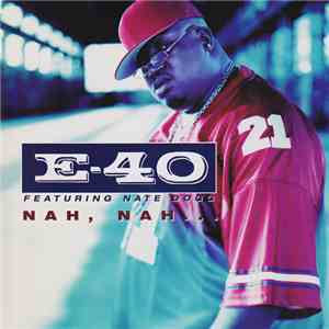 E-40 Featuring Nate Dogg - Nah, Nah...