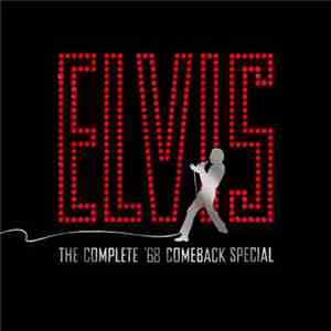 Elvis Presley - The Complete '68 Comeback Special