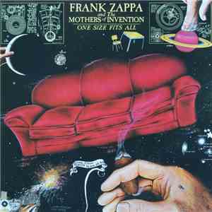 Frank Zappa And The Mothers Of Invention - One Size Fits All